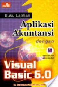 Image of Buku Latihan Aplikasi Akuntansi Dengan Visual Basic 6.0