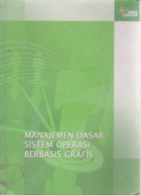 Image of Manajemen Dasar Sistem Operasi Berbasis Grafis