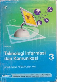 Image of Teknologi Informasi Dan Komunikasi Untuk Kelas XII SMA Dan MA