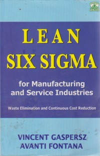 Image of Lean Six Sigma For Manufacturing And Service Industries : Waste Elimination And Continous Cost Reduction