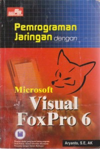 Image of Pemrograman Jaringan Dengan Microsoft Visual Foxpro 6.0