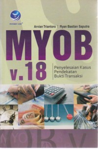 Image of MYOB V.18 : Penyelesaian kasus Pendekatan bukti transaksi