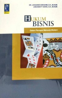 Image of Hukum Bisnis : Dalam Persepsi Manusia Modern