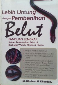 Image of Lebih Untung Dengan Pembenihan Belut : Panduan Lengkap Sukses Pembenihan Belut Di Berbagai Wadah, Media & Musim