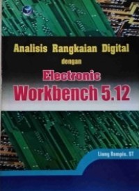 Image of Analisis Rangkaian Digital Dengan Electronic Workbench 5.12