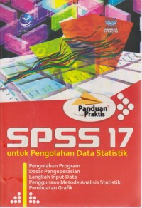 Image of Panduan praktis SPSS 17 untuk pengolahan data statistik
