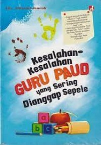 Image of Kesalahan-Kesalahan Guru Paud Yang Sering Dianggap Sepele