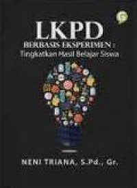 Image of LKPD Berbasisi Eksperimen : Tingkatkan Hasil Belajar Siswa