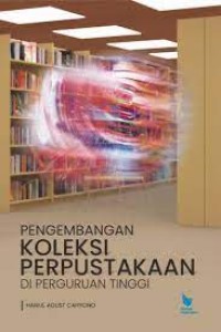 Image of Pengembangan Koleksi Perpustakaan Di Perguruan Tinggi