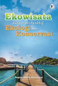 Image of Ekowisata Dalam Perpektif Ekologi Dan Konservasi