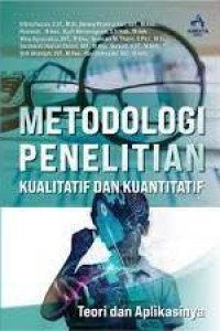 Image of Metodologi Penelitian Kualitatif Dan Kuantitatif : Teori Dan Aplikasinya
