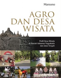 Image of Agro Dan Desa Wisata : Profil Desa Wisata Di Daerah Istimewa Yogyakarta Dan Jawa Tengah