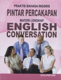 Image of Praktis Bahasa Inggris Pintar Percakapan Materi Lengkap English Conversation