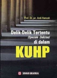 Image of Delik-Delik Tertentu (Speciale Delicten) Di Dalam KUHP