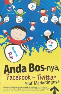 Image of Anda Bos-nya, Facebook Dan Twitter Staf Marketingnya
