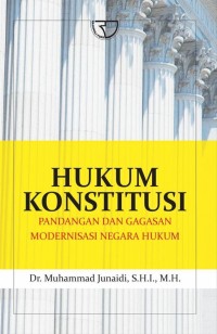 Image of Hukum Konstitusi : Pandangan Dan Gagasan Modernisasi Negara Hukum