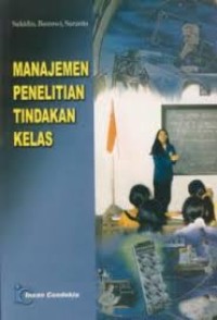 Image of Manajemen Peneltian Tindakan Kelas