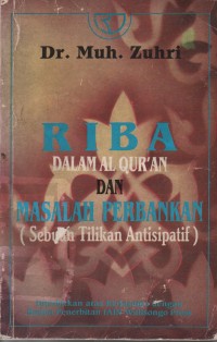Image of Riba Dalam Al-Qur'an Dan Masalah Perbankan : Sebuah Titikan Antisipatif