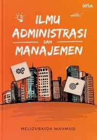 Image of Ilmu Administrasi Dan Manajemen