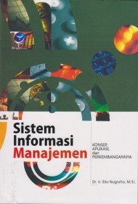 Image of Sistem Informasi Manajemen : Konsep, Aplikasi, Dan Perkembangan