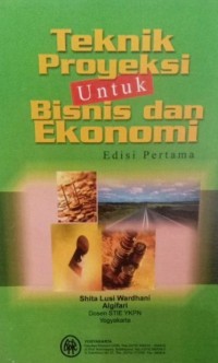 Image of Teknik Proyeksi Untuk Bisni Dan Ekonomi