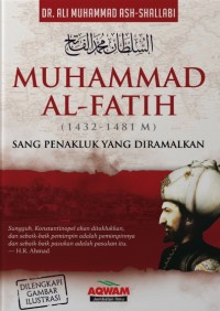 Image of Muhammad Al-Fatih (1432-1481 M) : Sang Penakluk Yang Diramalkan
