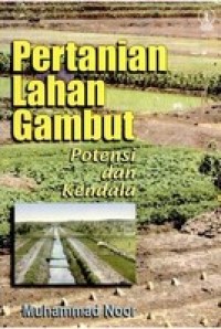 Image of Pertanian Lahan Gambut : Potensi Dan kendala