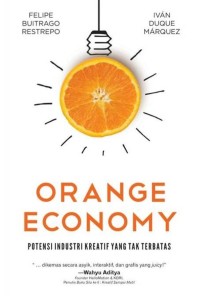 Image of Orange Economy : Potensi Kreativitas Yang Tak Terbatas