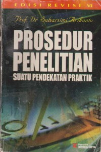 Image of Prosedur Penelitian : Suatu Pendekatan Praktik
