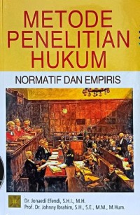 Image of Metode Penelitian Hukum : Normatif Dan Empiris
