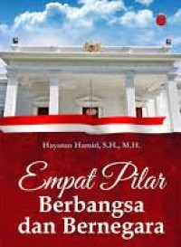 Image of Empat Pilar Berbangsa Dan Bernegara