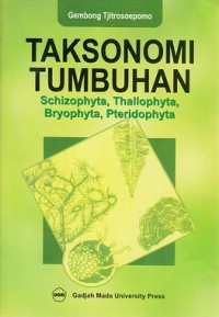 Image of Taksonomi Tumbuhan (Schizophyta, Thallophyta, Bryophyta, Pteridophyta)