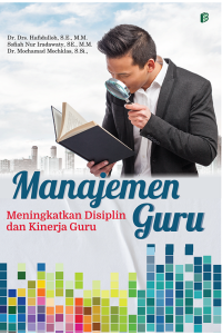 Image of Manajemen Guru : Meningkatkan Disiplin Dan Kinerja Guru