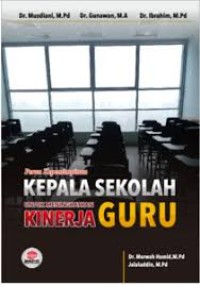 Image of Peran Kepemimpinan Kepala Sekolah Untuk Mengkatkan Kinerja Guru