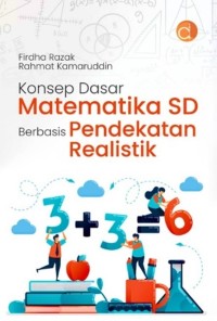 Image of Konsep Dasar Matematika SD Berbasis Pendekatan Realistik