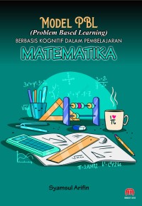Image of Model PBL (Problem Based Learning) Berbasis Kognitif Dalam Pembelajaran Matematika