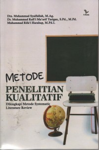 Image of Metode Penelitian Kualitatif : Dilengkapai Metode Systematic Literature Review