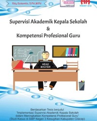 Image of Supervisi Akademik Kepala Sekolah & Kompetensi Profesional Guru