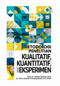 Image of Metodologi Penelitian Kualitatif, Kuantitatif, Dan Eksperimen
