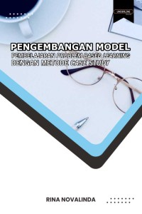 Image of Pengembangan Model Pembelajaran Problem Based Learning Dengan Metode Case Study