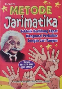 Image of Metode Jarimatika : Tekhnik Berhitung Cepat Menguasai Perkalian Dengan Jari Tangan