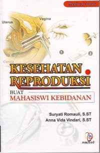 Image of Kesehatan Reproduksi : Buat Mahasiswi Kebidanan