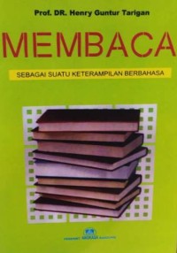 Image of Membaca Sebagai Suatu Keterampilan Berbahasa
