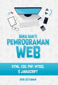 Image of Buku Sakti Pemrograman Web : HTML, CSS, PHP, MySQL dan Javascript