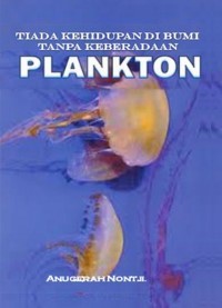 Image of Tiada Kehidupan Di Bumi Tanpa Keberadaan Plankton