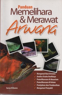 Image of Panduan Memelihara Dan Merawat Arwana