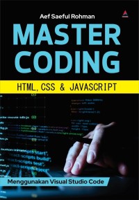 Image of Master Coding HTML, CSS & JavaScript : Menggunakan Visual Studio Code