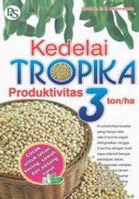 Image of Kedelai Tropika Produktivitas 3 Ton/Ha