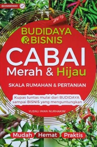Image of Budidaya Dan Bisnis Cabai Merah & Hijau : Skala Rumahan & Pertanian