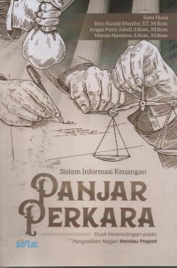 Image of Sistem Informasi Keuangan Panjar Perkara : Studi Perancangan Pada Pengadilan Negeri Rantau Prapat